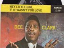Dee Clark-Hey Little Girl (VG+)