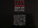 Evan Parker George Lewis Barry Guy Paul Lytton Hook, Drift & Shuffle INCUS NM