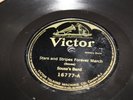 Victor 16777 Sousa's Band Stars and Stripes Forever E/E+ 78 RPM