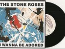 THE STONE ROSES I WANNA BE ADORED MINT 7