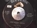 RARE 45 - ELVIS PRESLEY - GOOD ROCKIN' TONIGHT /I DON'T CARE RCA 47-6381 HEAR