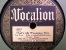Vocalion 15967  Milt Shaw and his Detroiters  That’s My Weakness Now  1928