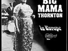 In Europe - Big Mama Thornton (2016, Vinyl NEW)