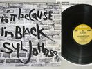 SYL JOHNSON IS IT BECAUSE I'M BLACK P-VINE PLP-3505 Japanese Pressing Vinyl LP