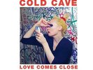 Love Comes Close - Cold Cave (2009, Vinyl NUEVO)