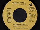 CHARLES DRAIN: I'm Gonna Stay / What Good Is A Love Song 45 (dj) Soul