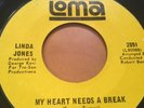 CLASSIC NORTHERN SOUL 45 Linda Jones- My Heart Needs A Break- Loma M- Issue
