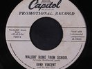 GENE VINCENT: Walkin' Home From School 45 (dj, minor lbl stain/damage) Oldies