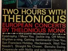 EUROPEAN CONCERTS BY THELONIOUS MONK TWO HOURS WITH MONO ORIGINAL 2LP NM/VG++