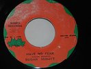 SUGAR MINOTT - HAVE NO FEAR - 7