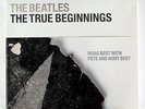 THE BEATLES THE TRUE BEGINNINGS - Limited Edition 252/2000 - SIGNED by PETE BEST