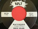 Northern Deep Soul 45 DOROTHY WILLIAMS Watchdog / To My Baby VOLT 118 wlp NM-