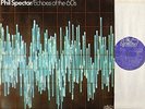 PHIL SPECTOR echoes of the 60s: crystals/ronettes/etc 2307 013 uk 1977 LP EX+/EX