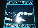 IGGY AND THE STOOGES   METALLIC 'KO   LP  FRANCE IMPORT    302