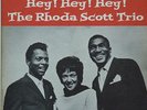 RHODA SCOTT – HEY HEY HEY – TRUE SOUND 15013 – EX/M- - WITH JOE THOMAS - MONO