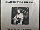 David Bowie - David Bowie & The Hype We Were So Turned On LP Live 1970 [RARE]