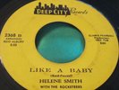 Hear Rare Soul 45 : Helene Smith and Rocketeers   Like A Baby   Deep City 2368