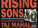 Rising Sons - Rising Sons Featuring Taj Mahal & Ry Cooder