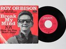 ROY ORBISON and THE ART MOVEMENT - Break My Mind / How Do You... - 7