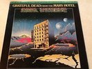 GRATEFUL DEAD MFSL-FROM THE MARS HOTEL RARE ORIG LIMITED EDITION AUDIOPHILE LP