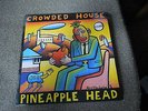 Crowded House Pineapple Head RARE 10