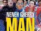 Neneh Cherry - Man