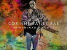 Corinne Bailey Rae - The Heart Speaks In Whispers (NEW 2 VINYL LP)