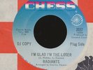 RADIANTS I'm Glad I'm The Loser / NM Chess 45  / northern soul  (Hear It)
