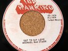 MICHAEL RAS STAR aka STARR BOB MARLEY Got To Say Love ORIG TOP RANKING 7