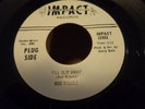 GARAGE PSYCH IMPACT  45... ROD RIGUEZ...I'LL SLIP AWAY... NEAR MINT