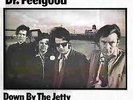 Dr Feelgood - Down by The Jetty RSD 2016