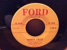 MACK McCRAY: Shorts Crazy, Ford Records, RARE Texas Rockabilly 45