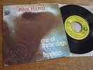 PINK FLOYD - ONE OF THESE DAYS / FEARLESS orig 7