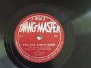78 RPM   Little Miss Cornshucks OLD SWINGMASTER For Old Time's Sake   BLUES