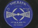 The Passions – Just To Be With You...TOP RANK LABEL...Made in New Zealand NZ