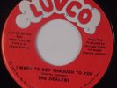 DEALERS: I Want to Get Through To You LUVCO 70s Sweet Soul Funk 45 Rare NM Hear