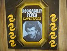 ROCKABILLY FEVER.  DAVE TRAVIS