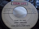 Rare Rockabilly 45 Jimmy Kirkland   Come On Baby   Teen Life Getz Tom Cats