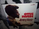 OTIS RUSH RARE LP RIGHT PLACE WRONG TIME 1976 BULLFROG REC.301 US PR 10 TR.