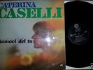 CATERINA CASELLI DIAMOCI DEL TU 33 giri CGD 1967 BEAT