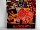 VINYL MAXI-SINGLE – DIE TOTEN HOSEN – BABY BABY - 1991