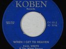 Soul Gospel 45 - Paul White & White Singers - When I Get To Heaven - Koben - mp3
