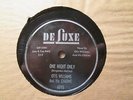 OTIS WILLIAMS Charms - One Night Only / It's All    DELUXE 6095 - 78rpm  Doo Wop