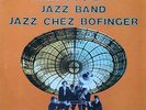 Pierre Atlan et High Society Jazz Band - Jazz chez Bofinger - VINYL LP