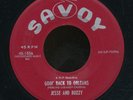 45bs-R&B -SAVOY 1556- Jesse and Buzzy