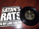 SATANS RATS  IN MY LOVE FOR YOU  7