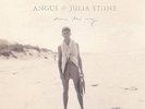ANGUS STONE & JULIA - DOWN THE WAY NEW VINYL