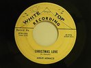 Mr. Angie Monaco 45 CHRISTMAS LOVE / TRUE LOVE   White Top VG