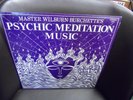 Master Wilburn Burchette Psychic Meditation Music LP 1974 private VG+ psych