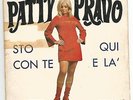 PATTY PRAVO sto con te / ragazzo / qui e la +1 7